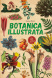 Botanica illustrata. Con 10 poster